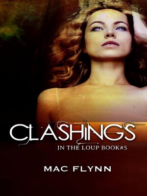 cover image of Clashings--In the Loup, Book 5